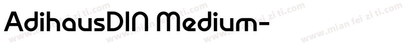 AdihausDIN Medium字体转换